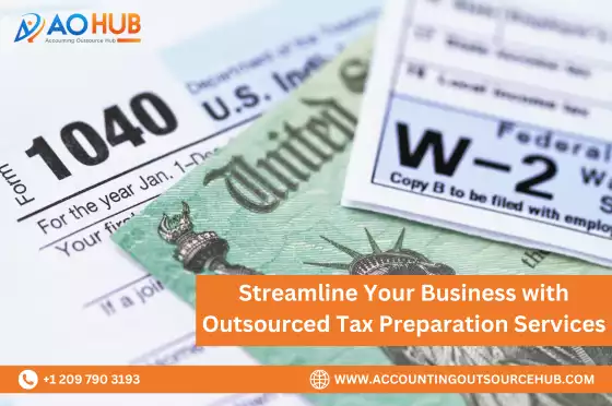 Streamline Your Business with Outsourced Tax Preparation Services